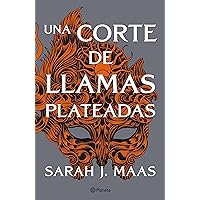 Una corte de llamas plateadas: #5 (Spanish Edition)