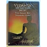 Vedanta with James Swartz The Really Big Treasure Hunt DVD 1 of 5