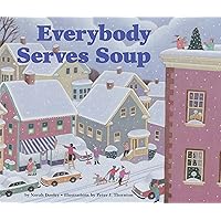 Everybody Serves Soup Everybody Serves Soup Paperback Hardcover