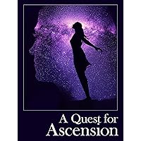 A Quest for Ascension