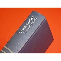 Evangelisches Gesangbuch: Ausgabe Fur Die Evangelisch-lutherische Landeskirche Sachsens (German Edition)