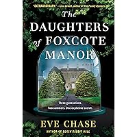 The Daughters of Foxcote Manor The Daughters of Foxcote Manor Kindle Paperback Hardcover