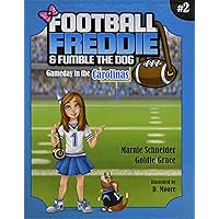 Football Freddie & Fumble the Dog: Gameday in the Carolinas