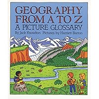 Geography from A to Z: A Picture Glossary (Trophy Picture Books (Paperback)) Geography from A to Z: A Picture Glossary (Trophy Picture Books (Paperback)) Paperback Kindle Hardcover