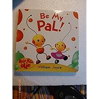 Be My Pal! (Rolie Polie Olie) Be My Pal! (Rolie Polie Olie) Board book