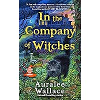 In the Company of Witches (An Evenfall Witches B&B Mystery Book 1) In the Company of Witches (An Evenfall Witches B&B Mystery Book 1) Kindle Mass Market Paperback Audible Audiobook