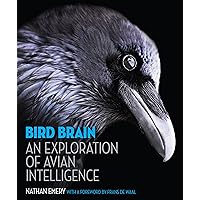 Bird Brain: An Exploration of Avian Intelligence Bird Brain: An Exploration of Avian Intelligence Hardcover Kindle
