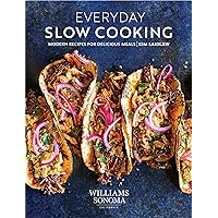 Everyday Slow Cooking: Modern Recipes for Delicious Meals Everyday Slow Cooking: Modern Recipes for Delicious Meals Kindle Hardcover
