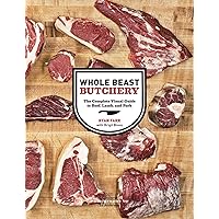 Whole Beast Butchery: The Complete Visual Guide to Beef, Lamb, and Pork Whole Beast Butchery: The Complete Visual Guide to Beef, Lamb, and Pork Kindle Hardcover