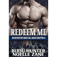 Redeem Me: A MC/Mafia Arranged Marriage Romance (Backcountry Kings MC Book 1)