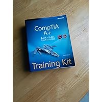 CompTIA A+ Training Kit (Exam 220-801 and Exam 220-802) CompTIA A+ Training Kit (Exam 220-801 and Exam 220-802) Paperback