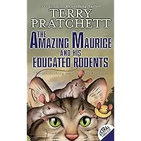 The Amazing Maurice and His Educated Rodents (Discworld Book 28) The Amazing Maurice and His Educated Rodents (Discworld Book 28) Kindle Audible Audiobook School & Library Binding Paperback Mass Market Paperback Audio CD