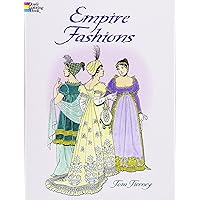 Empire Fashions Coloring Book (Dover Fashion Coloring Book)