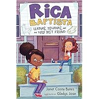 Rica Baptista: Llamas, Iguanas, and My Very Best Friend Rica Baptista: Llamas, Iguanas, and My Very Best Friend Paperback Kindle Hardcover