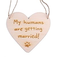 My Humans are Getting Married Sign for Dogs Engagement Announcement