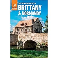 The Rough Guide to Brittany & Normandy (Travel Guide eBook) (Rough Guides)