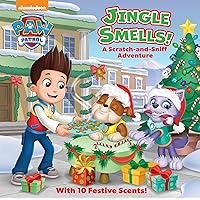 Jingle Smells!: A Scratch-and-Sniff Adventure (PAW Patrol): A Holiday Scratch-and-Sniff Book for Kids