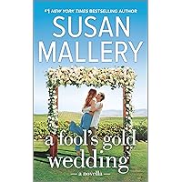 A Fool's Gold Wedding: A Romance Novella A Fool's Gold Wedding: A Romance Novella Kindle Audible Audiobook Mass Market Paperback Audio CD