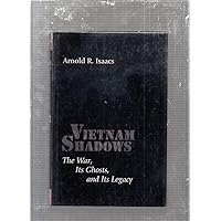 Vietnam Shadows: The War, Its Ghosts, and Its Legacy (The American Moment) Vietnam Shadows: The War, Its Ghosts, and Its Legacy (The American Moment) Hardcover Paperback Digital