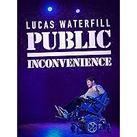 Lucas Waterfill: Public Inconvenience