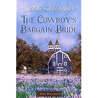The Cowboy's Bargain Bride (Sweet Water Ranch Western Cowboy Romance Book 8) The Cowboy's Bargain Bride (Sweet Water Ranch Western Cowboy Romance Book 8) Kindle Paperback Audible Audiobook