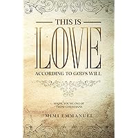 This is Love According to GOD's Will - This is Love: 