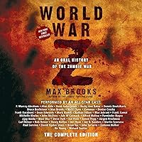 World War Z: The Complete Edition: An Oral History of the Zombie War World War Z: The Complete Edition: An Oral History of the Zombie War Audible Audiobook Paperback Kindle Hardcover Audio CD Mass Market Paperback Multimedia CD