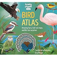 Lonely Planet Kids Bird Atlas (Creature Atlas) Lonely Planet Kids Bird Atlas (Creature Atlas) Hardcover Paperback