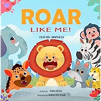 Roar Like Me!: Safari Animals (JOIN IN!) Roar Like Me!: Safari Animals (JOIN IN!) Kindle Hardcover Paperback