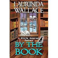 By the Book (A Gracie Andersen Mystery 2) By the Book (A Gracie Andersen Mystery 2) Kindle Paperback