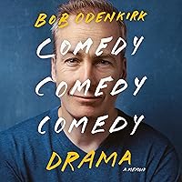 Comedy Comedy Comedy Drama: A Memoir Comedy Comedy Comedy Drama: A Memoir Audible Audiobook Paperback Kindle Hardcover