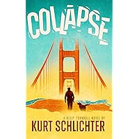 Collapse (Kelly Turnbull/PEOPLE'S REPUBLIC Book 4) Collapse (Kelly Turnbull/PEOPLE'S REPUBLIC Book 4) Kindle Paperback