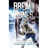 Break My Bones (Penalty Box Players) Break My Bones (Penalty Box Players) Kindle Paperback