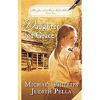 Daughter of Grace (The Journals of Corrie Belle Hollister Book #2) Daughter of Grace (The Journals of Corrie Belle Hollister Book #2) Kindle Paperback Mass Market Paperback