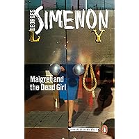 Maigret and the Dead Girl (Inspector Maigret Book 45) Maigret and the Dead Girl (Inspector Maigret Book 45) Kindle Paperback Audible Audiobook