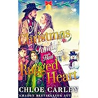 A Christmas Family to Heal His Rugged Heart: A Christian Historical Romance Book A Christmas Family to Heal His Rugged Heart: A Christian Historical Romance Book Kindle Paperback