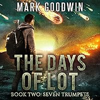 Seven Trumpets: The Days of Lot, Book 2 Seven Trumpets: The Days of Lot, Book 2 Audible Audiobook Kindle