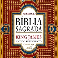 Bíblia Sagrada King James Atualizada. Antigo Testamento: Kja 400 Anos Bíblia Sagrada King James Atualizada. Antigo Testamento: Kja 400 Anos Audible Audiobook Kindle Hardcover Paperback Spiral-bound Flexibound