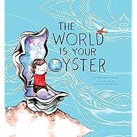 The World Is Your Oyster The World Is Your Oyster Hardcover