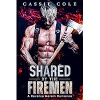 Shared by the Firemen: A Reverse Harem Romance Shared by the Firemen: A Reverse Harem Romance Kindle Audible Audiobook Paperback