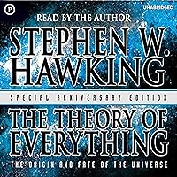 The Theory of Everything: The Origin and Fate of the Universe The Theory of Everything: The Origin and Fate of the Universe Audible Audiobook Kindle Hardcover Paperback Audio CD