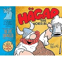 Hagar the Horrible: The Epic Chronicles: Dailies 1974-1975 Hagar the Horrible: The Epic Chronicles: Dailies 1974-1975 Hardcover