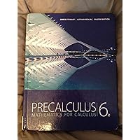 Precalculus: Mathematics for Calculus, 6th Edition Precalculus: Mathematics for Calculus, 6th Edition Hardcover Paperback