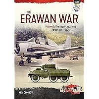 The Erawan War: Volume 3: The Royal Lao Armed Forces 1961-1974 (Asia@War)