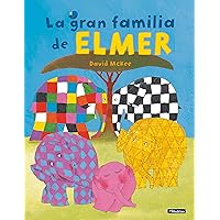 Elmer. Un cuento - La gran familia de Elmer Elmer. Un cuento - La gran familia de Elmer Hardcover Kindle