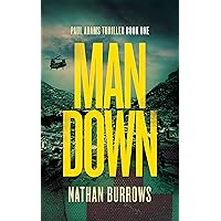 Man Down: A heart-pounding medical mystery (British Military Thriller Series Book 1) Man Down: A heart-pounding medical mystery (British Military Thriller Series Book 1) Kindle Paperback