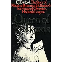 Queen of the Bawds;: Or, the true story of Madame Britannica Hollandia and her house of obsenitie, Hollands Leaguer Queen of the Bawds;: Or, the true story of Madame Britannica Hollandia and her house of obsenitie, Hollands Leaguer Hardcover