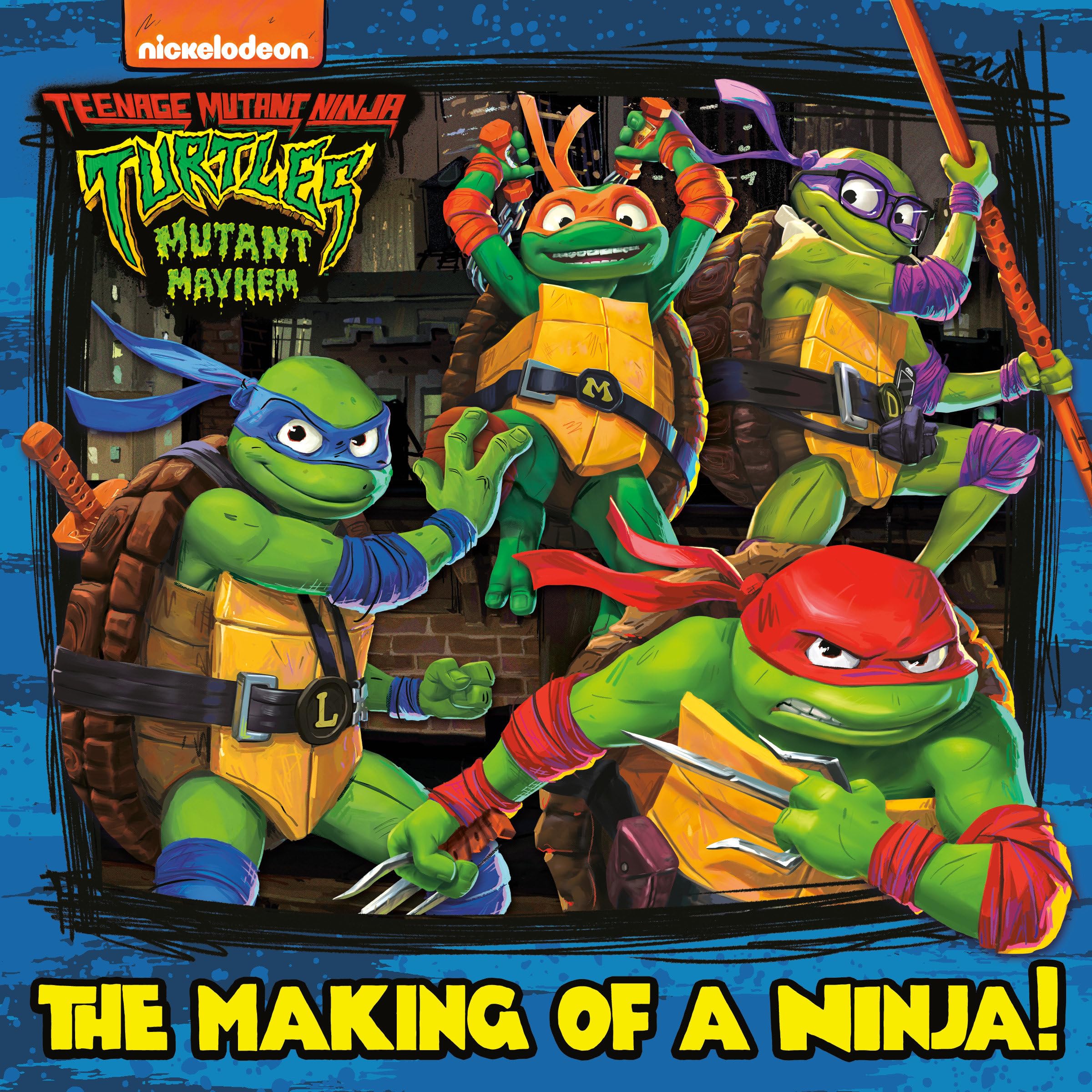 The Making of a Ninja! (Teenage Mutant Ninja Turtles: Mutant Mayhem) (Pictureback(R))