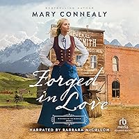 Forged in Love: Wyoming Sunrise, Book 1 Forged in Love: Wyoming Sunrise, Book 1 Audible Audiobook Paperback Kindle Hardcover Audio CD