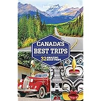 Lonely Planet Canada's Best Trips (Road Trips Guide) Lonely Planet Canada's Best Trips (Road Trips Guide) Kindle Paperback